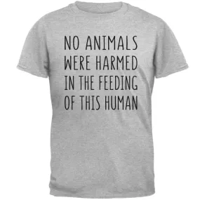 Activist No Animals Were Harmed in the Feeding of this Human Mens T Shirt