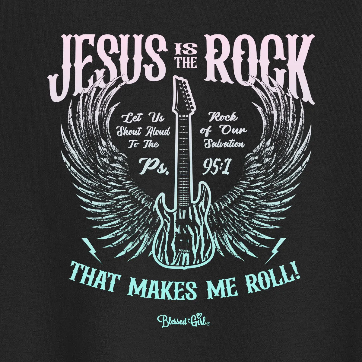 Blessed Girl Kids T-Shirt Jesus Is The Rock