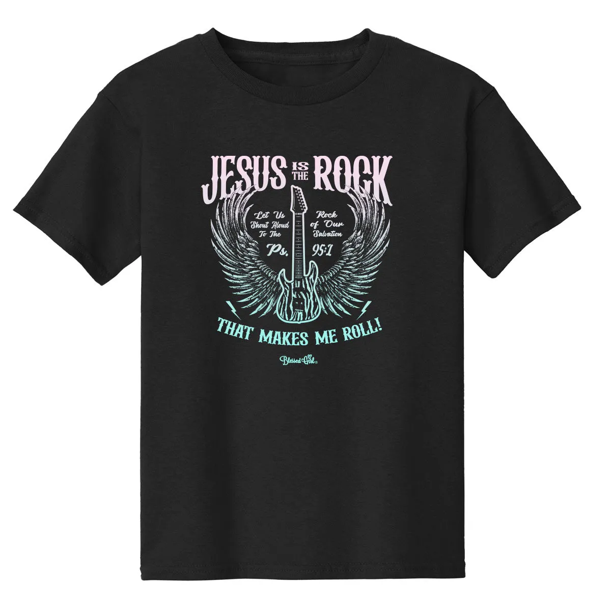 Blessed Girl Kids T-Shirt Jesus Is The Rock